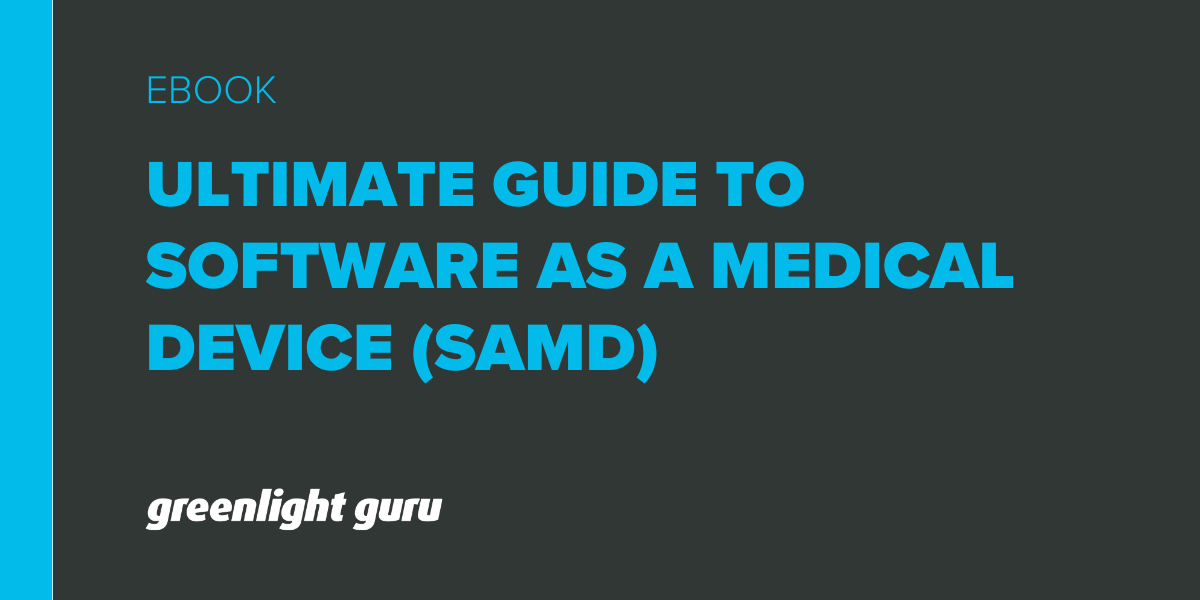 Software as a Medical Device (SaMD) The Ultimate Guide